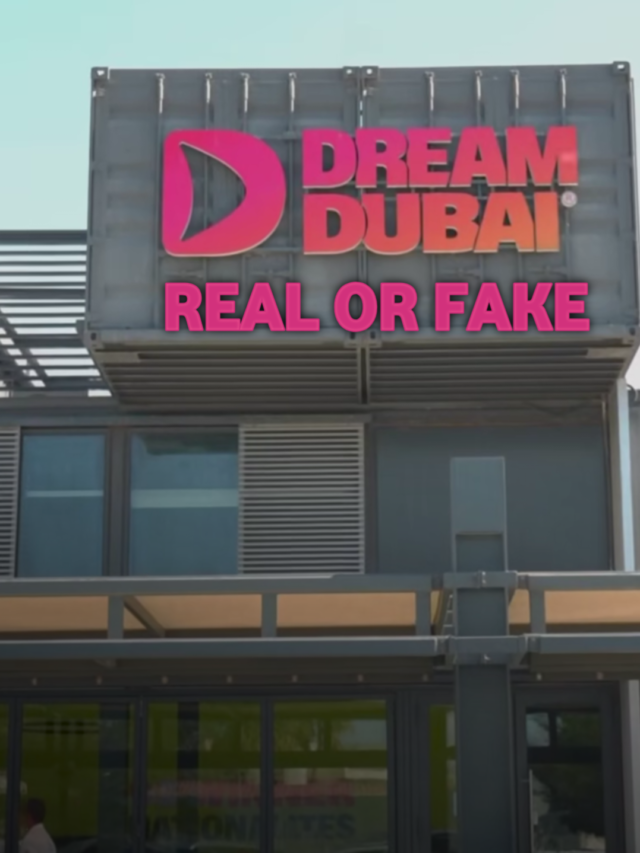 Dream Dubai Real Is Or Fake
